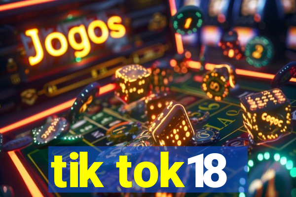 tik tok18